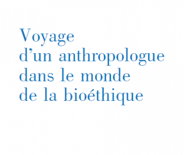 [APPEL À CONTRIBUTION] Revue cArgo | Compte rendu d’ouvrage | R. Pottier – Voyage d’un anthropologue dans le monde de la bioéthique