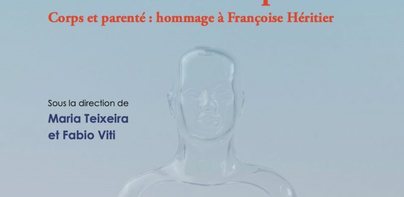 Publication | Les butoirs de la pensée. Corps et parenté : Hommage à Françoise Héritier