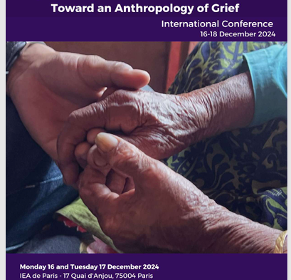 Conférence internationale 16 au 18 Décembre 2024 -Experiencing Loss in Contemporary Worlds: Toward an Anthropology of Grief-