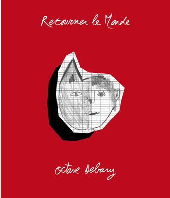 Publication | RETOURNER LE MONDE ARTS, ANTHROPOLOGIES, RESSEMBLANCES, Octave Debary